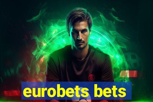 eurobets bets